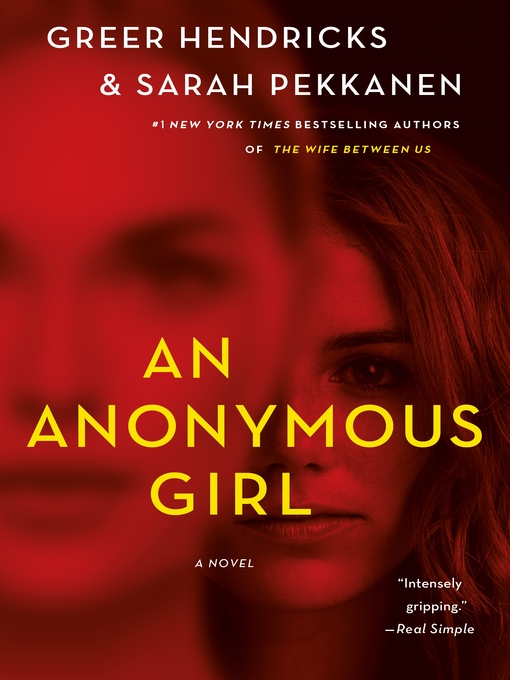 Title details for An Anonymous Girl by Greer Hendricks - Available
